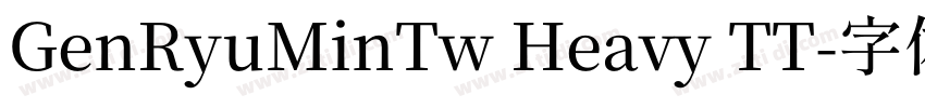 GenRyuMinTw Heavy TT字体转换